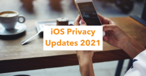 iOS privacy updates 2021