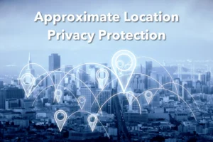 Approximate-Location-Privacy-Protection